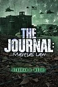 E-Book (epub) The Journal: Martial Law von Deborah D. Moore