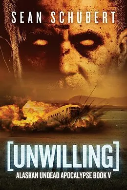 E-Book (epub) Unwilling von Sean Schubert