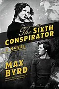 E-Book (epub) The Sixth Conspirator von Max Byrd
