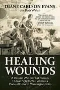 Fester Einband Healing Wounds von Diane Carlson Evans