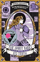 Couverture cartonnée The Spirit Bares Its Teeth de Andrew Joseph White