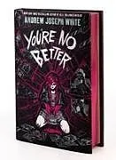 Fester Einband You're No Better (Deluxe Limited Edition) von Andrew Joseph White