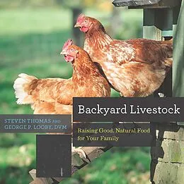 E-Book (epub) Backyard Livestock von George B. Looby, Steven Thomas