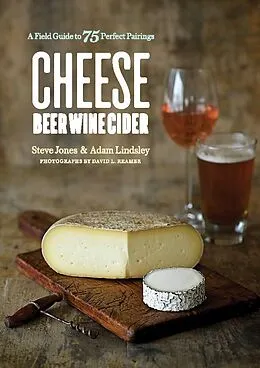 E-Book (epub) Cheese Beer Wine Cider von Steve Jones, Adam Lindsley