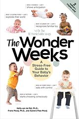 Couverture cartonnée The Wonder Weeks: A Stress-Free Guide to Your Baby's Behavior de Xaviera Plas-Plooij, Frans X. Plooij, Hetty van de Rijt
