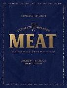 Livre Relié The Ultimate Companion to Meat de Anthony Puharich, Libby Travers