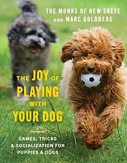 E-Book (epub) The Joy of Playing with Your Dog von Monks Of New Skete, Marc Goldberg