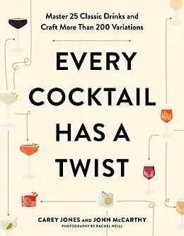 E-Book (epub) Every Cocktail Has a Twist von Carey Jones, John McCarthy