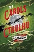 Livre Relié The Carols of Cthulhu de Mike Slater