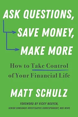 E-Book (epub) Ask Questions, Save Money, Make More von Matt Schulz