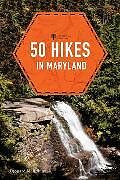 Couverture cartonnée 50 Hikes in Maryland de Adkins Leonard M.