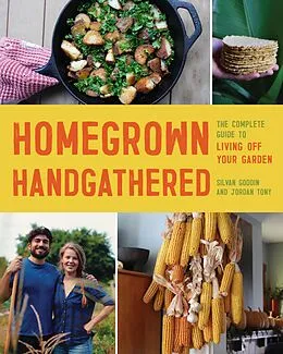 E-Book (epub) Homegrown Handgathered von Silvan Goddin, Jordan Tony