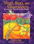 E-Book (epub) Slugs, Bugs, and Salamanders von Sally Kneidel