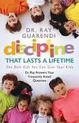 Kartonierter Einband Discipline That Lasts a Lifetime von Raymond N Guarendi