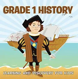 E-Book (epub) Grade 1 History: Learning And Discovery For Kids von Baby