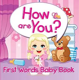 E-Book (epub) How are You? First Words Baby Book von Speedy Publishing Llc