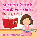 eBook (epub) Second Grade Book For Girls: Reading is Fun! de Speedy Publishing Llc