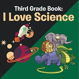 E-Book (epub) Third Grade Book: I Love Science von Speedy Publishing Llc