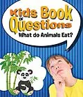 E-Book (epub) Kids Book of Questions: What do Animals Eat? von Speedy Publishing Llc