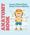 E-Book (epub) Anatomy Book: Learn About Your Body Parts Edition von Speedy Publishing Llc