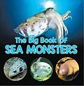 E-Book (epub) The Big Book Of Sea Monsters (Scary Looking Sea Animals) von Baby