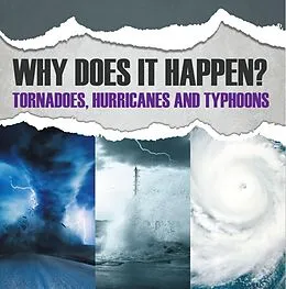 E-Book (epub) Why Does It Happen: Tornadoes, Hurricanes and Typhoons von Baby