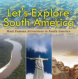 E-Book (epub) Let's Explore South America (Most Famous Attractions in South America) von Baby