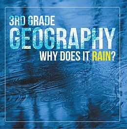 eBook (epub) 3rd Grade Geography: Why Does it Rain? de Baby