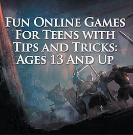 E-Book (epub) Fun Online Games For Teens with Tips and Tricks: Ages 13 And Up von Baby