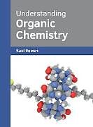 Fester Einband Understanding Organic Chemistry von 