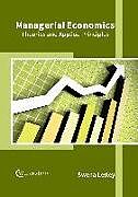 Fester Einband Managerial Economics: Theories and Applied Principles von 