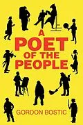 E-Book (epub) A Poet of the People von Gordon Bostic
