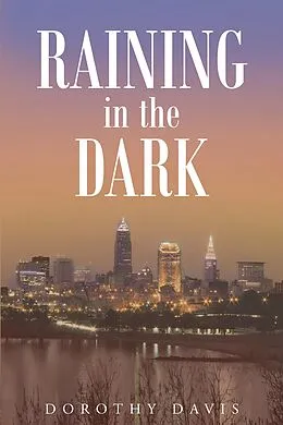 E-Book (epub) Raining in the Dark von Dorothy Davis