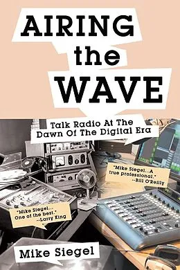 E-Book (epub) AIRING THE WAVE von Mike Siegel