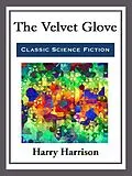 E-Book (epub) The Velvet Glove von Harry Harrison