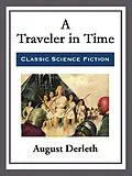 E-Book (epub) A Traveler in Time von August Derleth