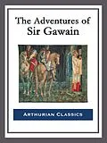 E-Book (epub) The Adventures of Sir Gawain von George Augustus Simcox