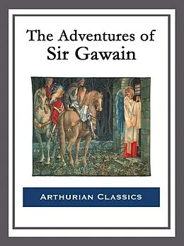 E-Book (epub) The Adventures of Sir Gawain von George Augustus Simcox