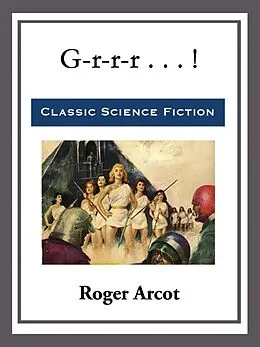 E-Book (epub) G-r-r-r . . . ! von Roger Arcot