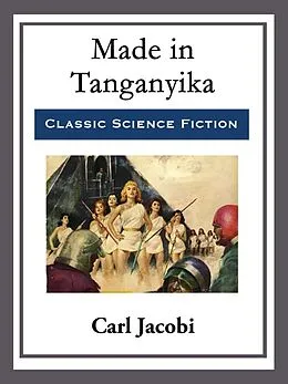 E-Book (epub) Made in Tanganyika von Carl Jacobi
