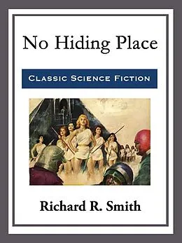 E-Book (epub) No Hiding Place von Richard R. Smith