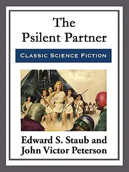 E-Book (epub) The Psilent Partner von Edward S. Staub
