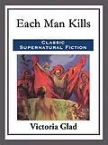E-Book (epub) Each Man Kills von Victoria Glad