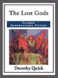E-Book (epub) The Lost Gods von Dorothy Quick