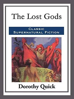 E-Book (epub) The Lost Gods von Dorothy Quick