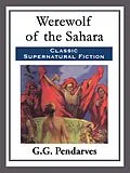 E-Book (epub) Werewolf of the Sahara von G. G. Pendarves