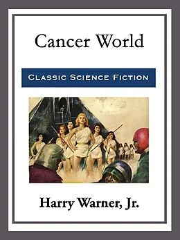 E-Book (epub) Cancer World von Jr. Warner, Harry