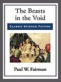 E-Book (epub) The Beasts in the Void von Paul W. Fairman