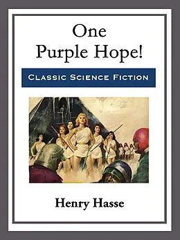 E-Book (epub) One Purple Hope! von Henry Hasse