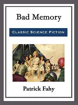 E-Book (epub) Bad Memory von Patrick Fahy